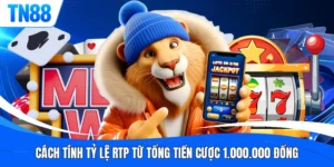 Cách Tính Tỷ Lệ RTP Từ Tổng Tiền Cược 1.000.000 Đồng